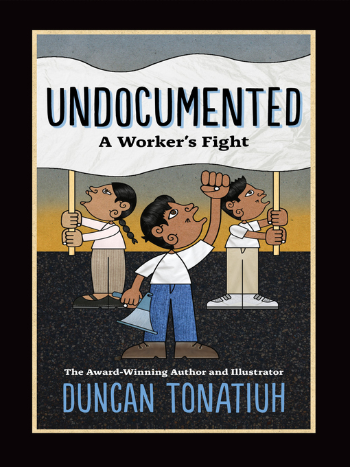 Title details for Undocumented by Duncan Tonatiuh - Wait list